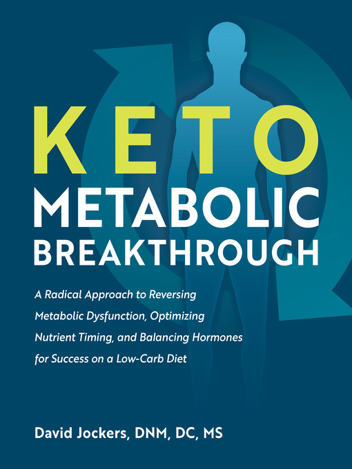 Title details for Keto Metabolic Breakthrough by David Jockers - Available